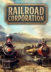 Railroad Corporation [v 1.1.12999 + DLCs] (2019) PC | 